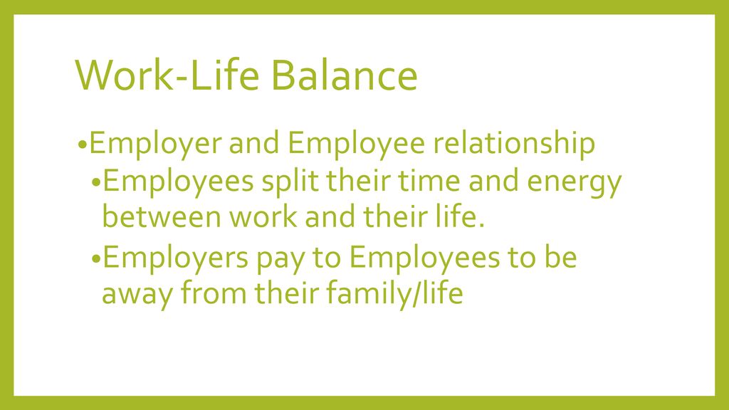Work-Life Balance Employer and Employee relationship
