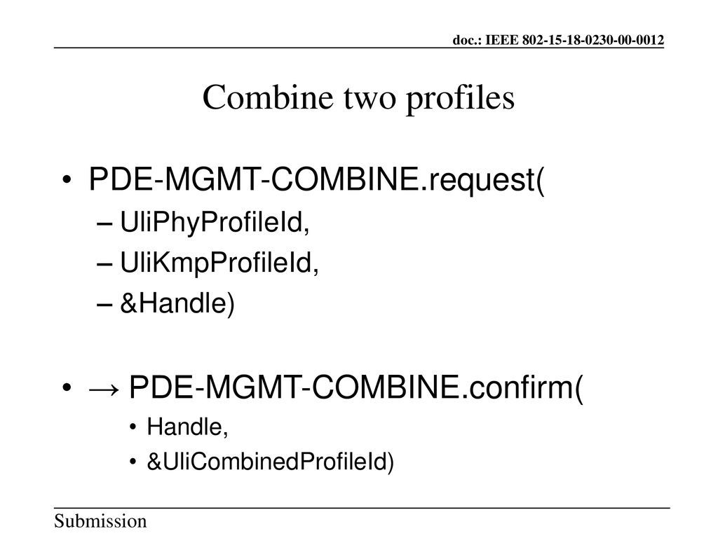 Combine two profiles PDE-MGMT-COMBINE.request(