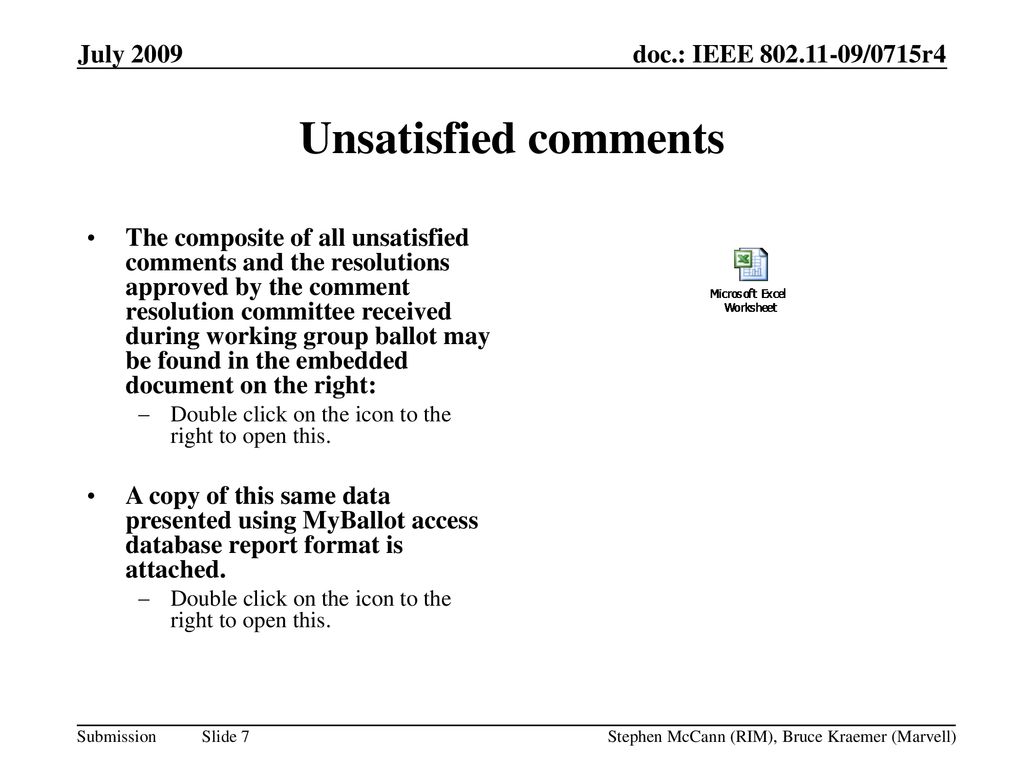 Unsatisfied comments July 2009