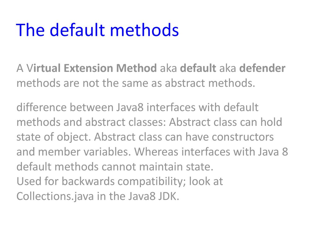 Java 8 Java 8 Is The Biggest Change To Java Since The Inception Of