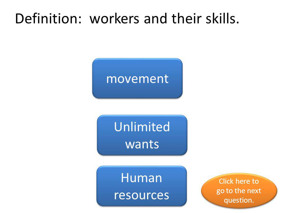 Definition: workers and their skills.