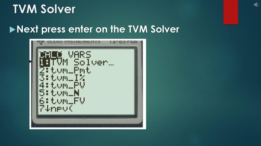 Using The TVM Solver On The Calculator ppt download