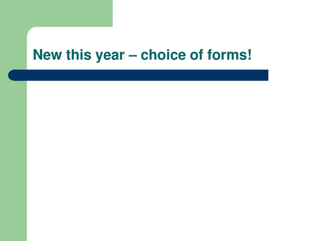 New this year – choice of forms!