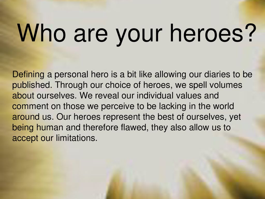 Characteristics Of A Hero Ppt Download Characteristics Of A Hero Ppt Download