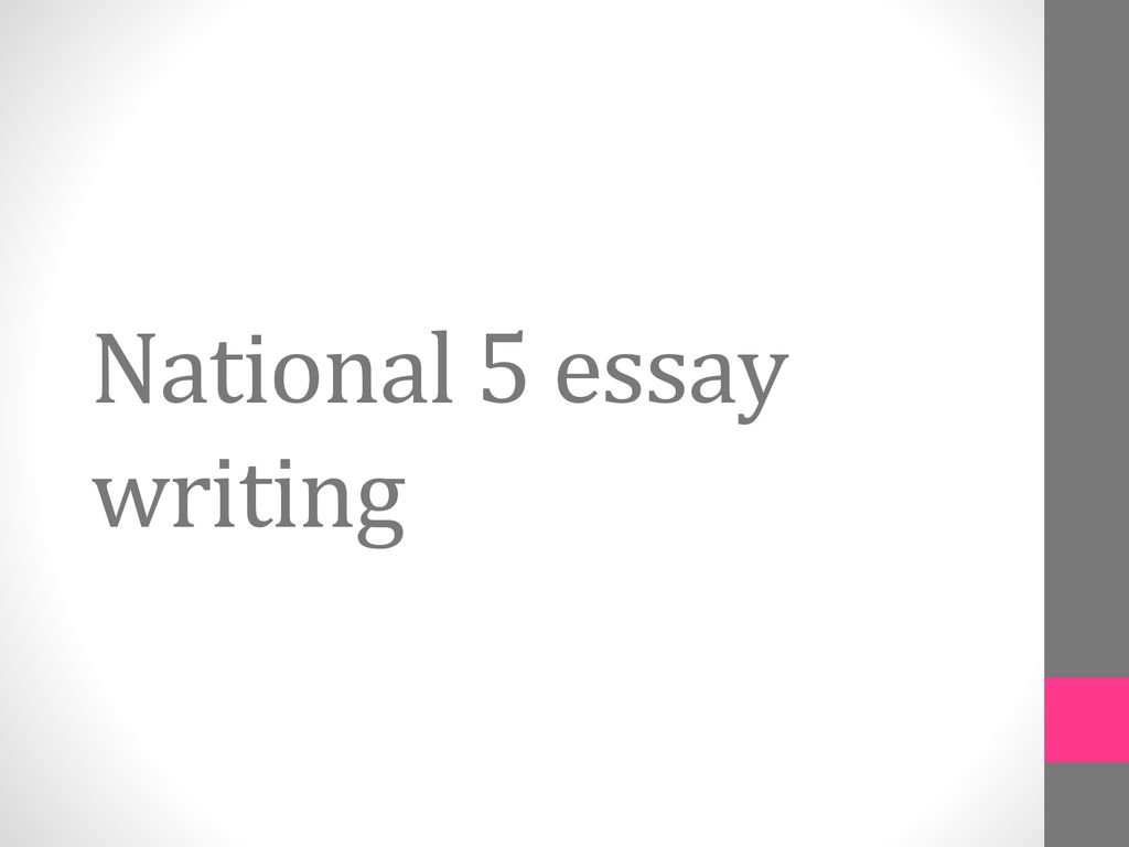 National 5 essay writing