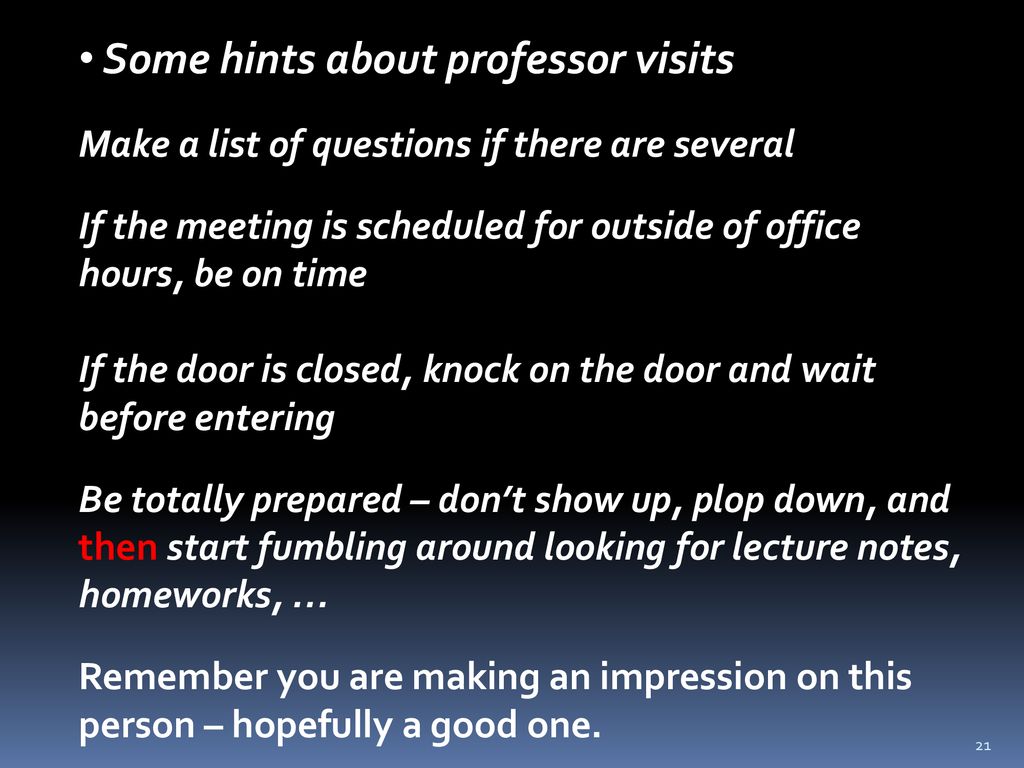 Some hints about professor visits