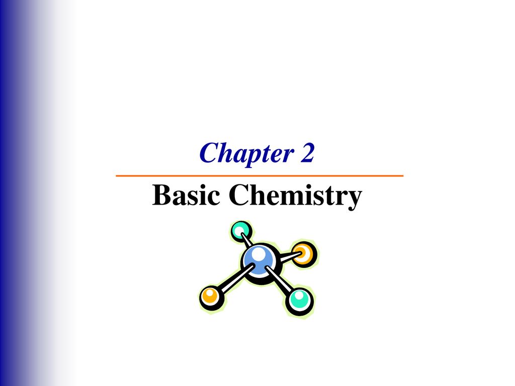 Chapter 2 Basic Chemistry - Ppt Download