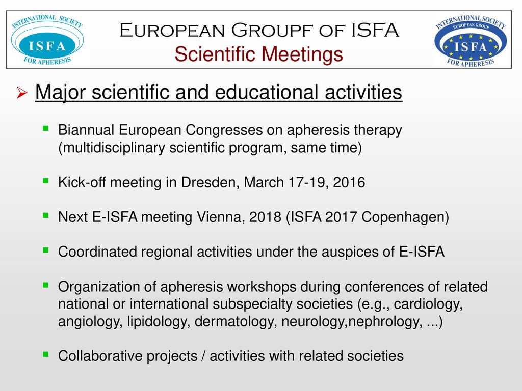 The European Group of the International Society for Apheresis (ISFA