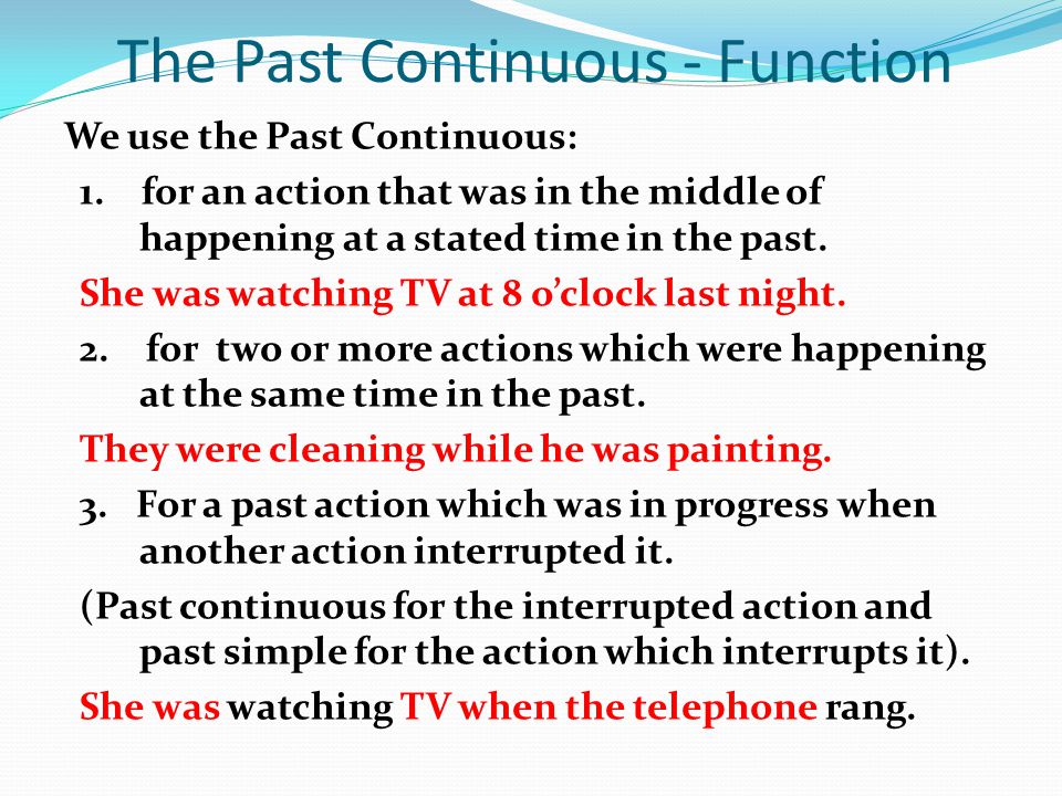 The Past Continuous - Function