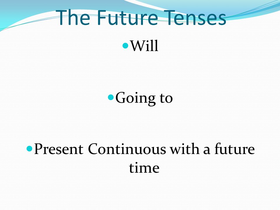 Present Continuous with a future time