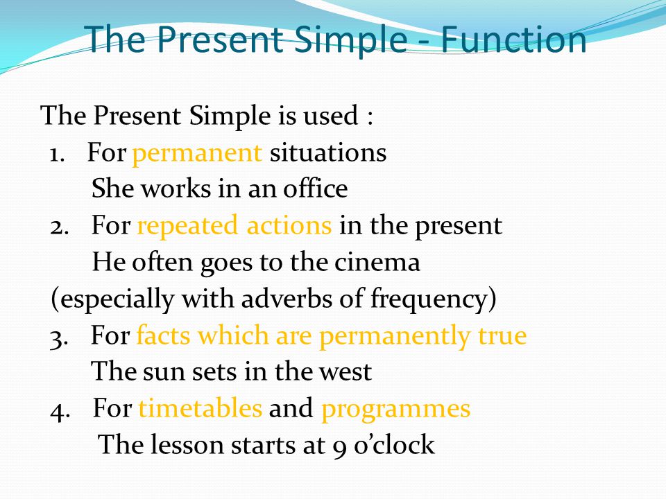 The Present Simple - Function