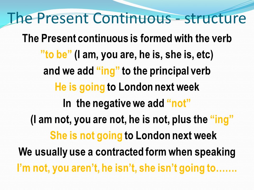 The Present Continuous - structure