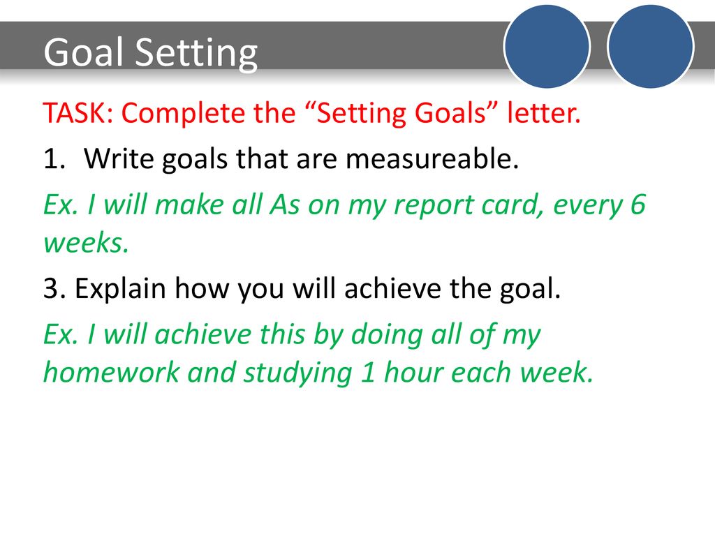Goal Setting TASK: Complete the Setting Goals letter.