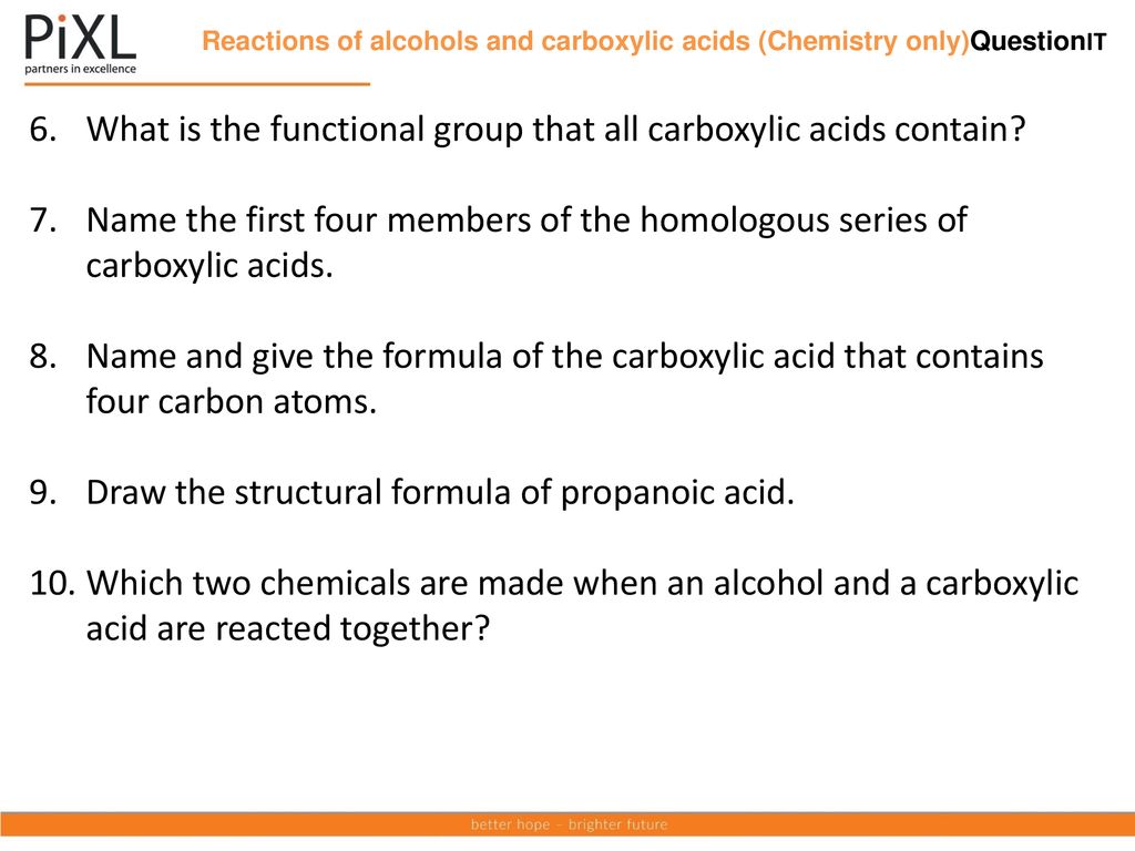 Reactions of alcohols and carboxylic acids (Chemistry only)QuestionIT