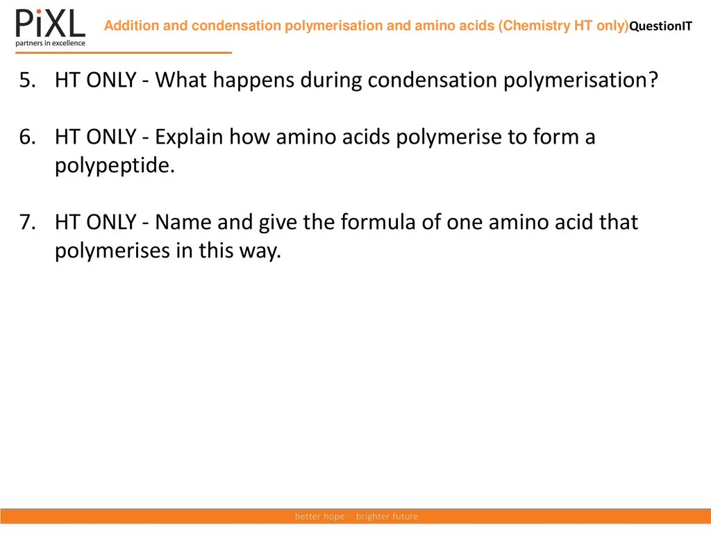 HT ONLY - What happens during condensation polymerisation