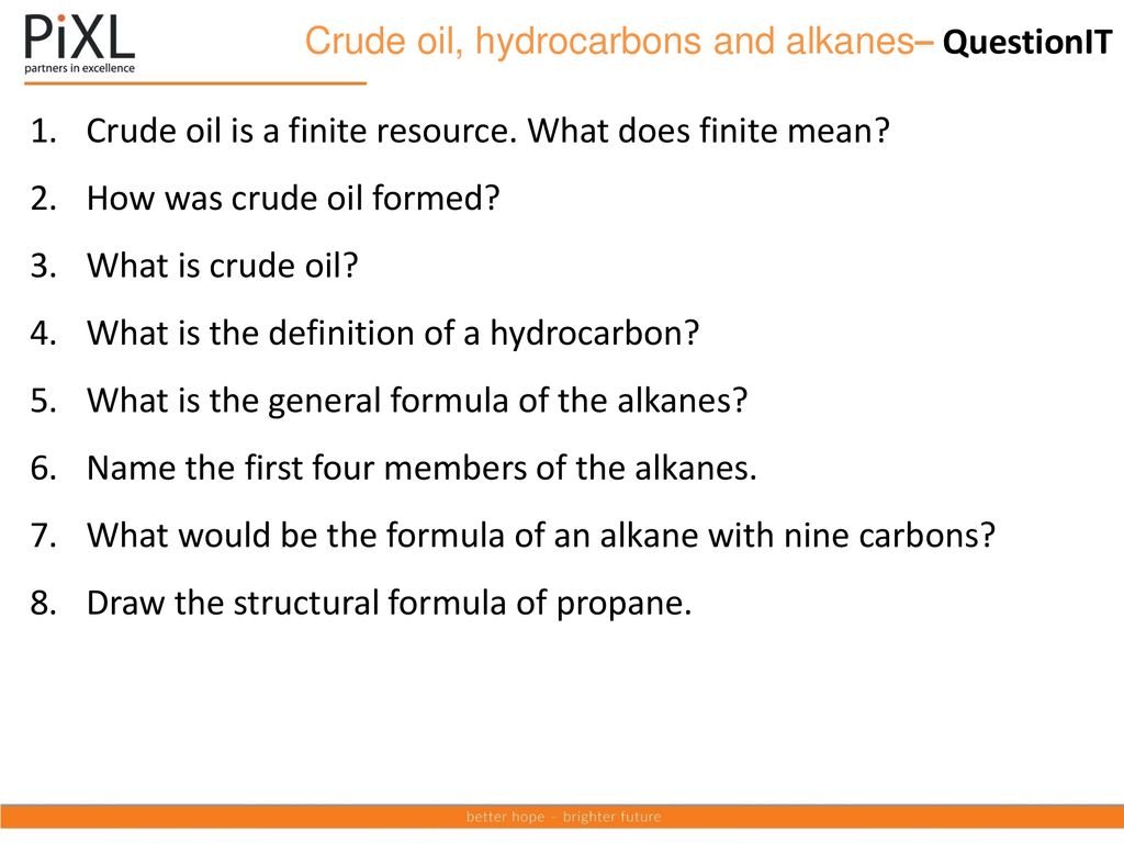 Crude oil, hydrocarbons and alkanes– QuestionIT