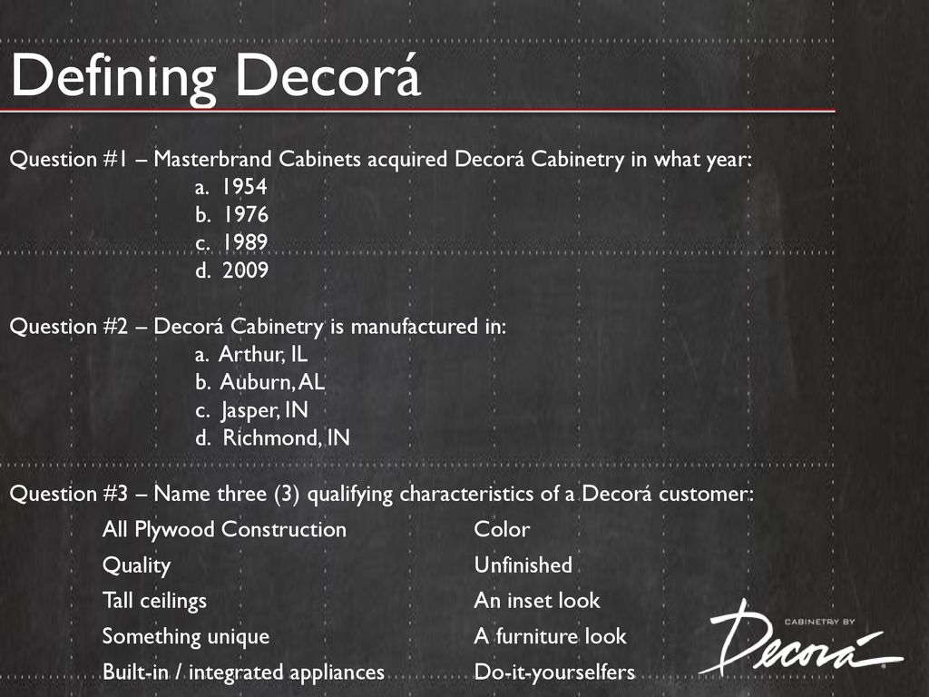 Think 2014 Training Differently Decora Masterbrand Cabinets Ppt