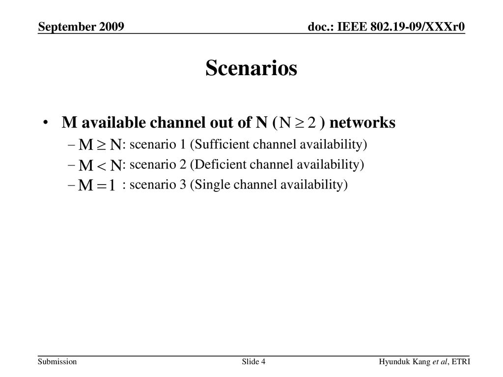 Scenarios M available channel out of N ( ) networks