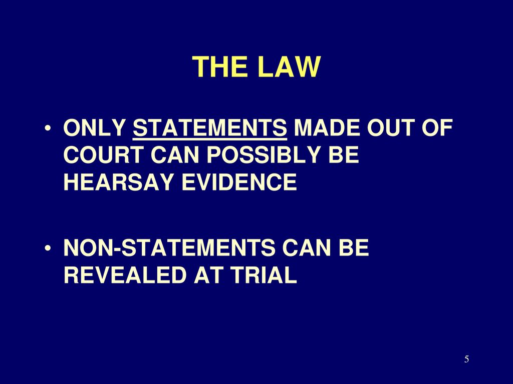 CHAP. 3 INTRODUCTION TO THE HEARSAY RULE ppt download