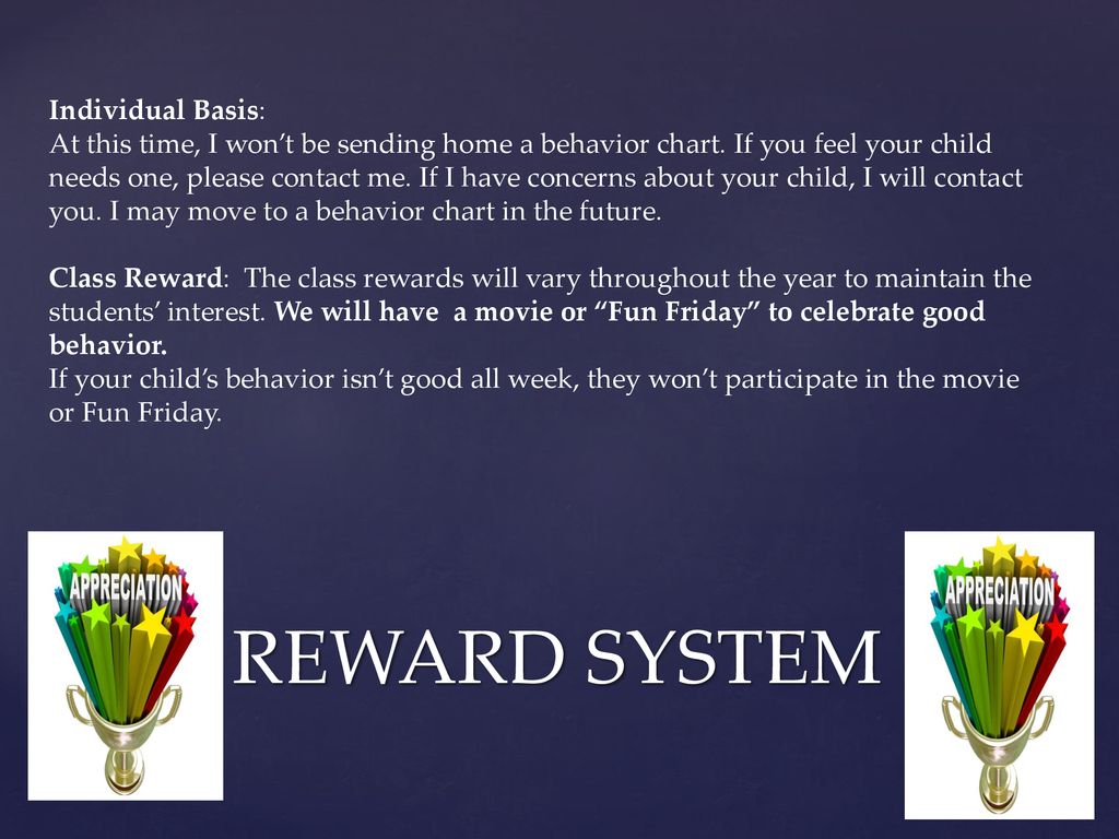 REWARD SYSTEM Individual Basis: