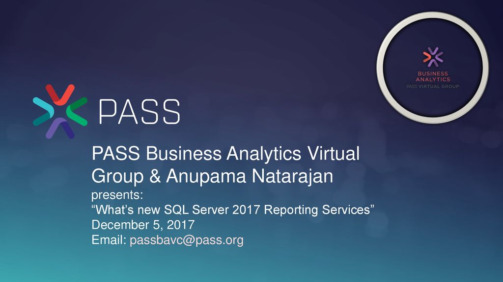 PASS Business Analytics Virtual Group & Anupama Natarajan