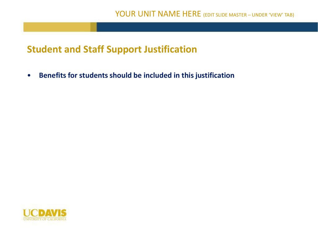 Student and Staff Support Justification