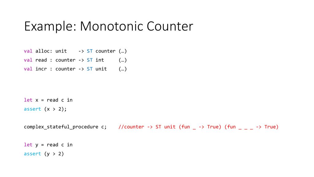 Monotonic State in (a.k.a. more cool stuff) - ppt download