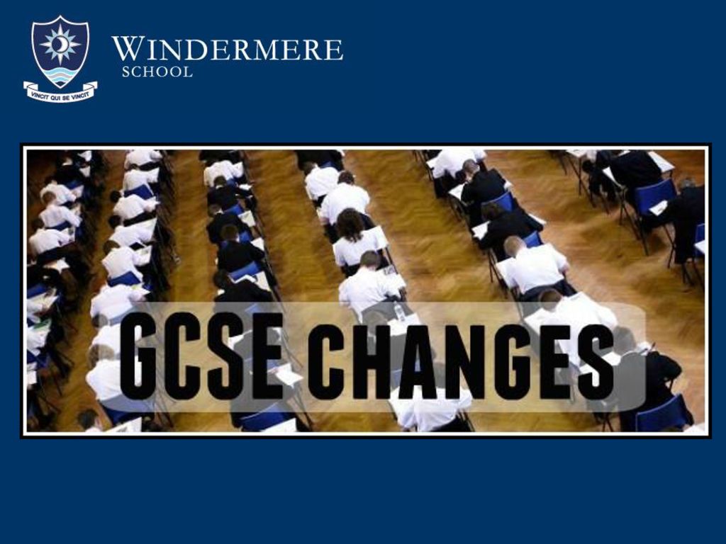 Changes to gcse starting sept and first examined 2017 ppt download