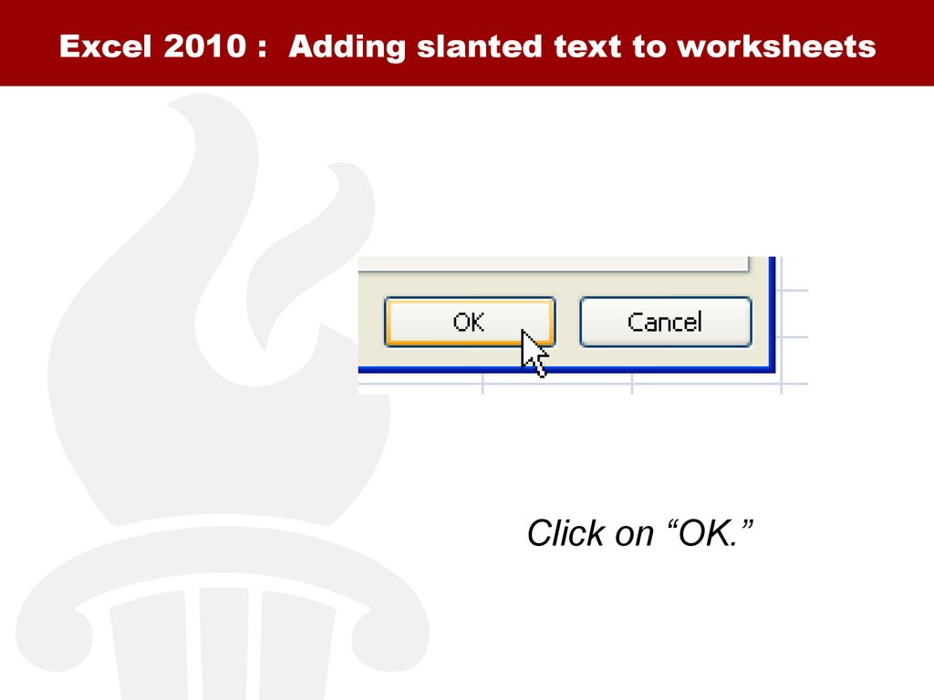 Excel 2010 : Adding slanted text to worksheets