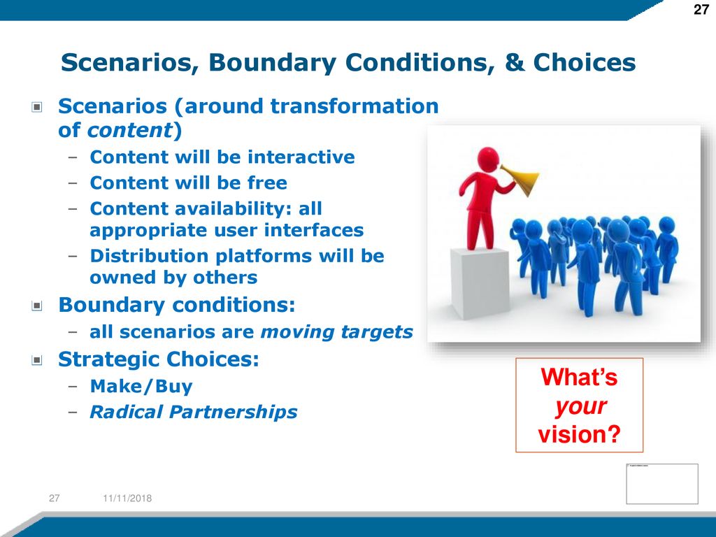 Scenarios, Boundary Conditions, & Choices