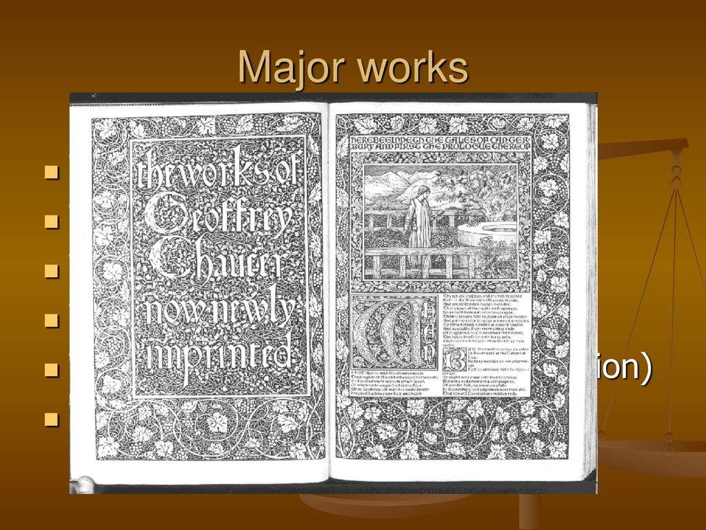 Major works The Canterbury Tales The Book of the Duchess