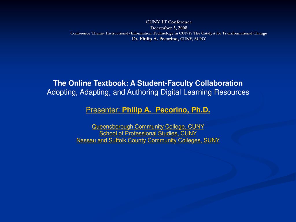 CUNY IT Conference December 5, 2008 Conference Theme Instructional