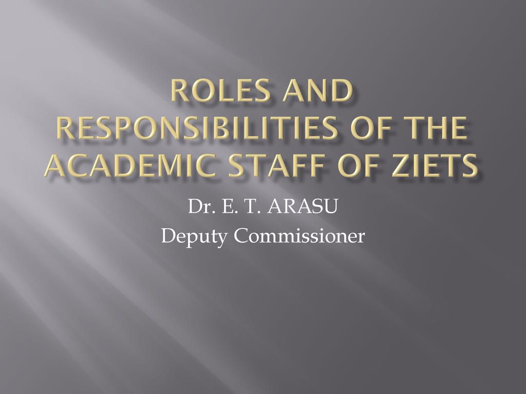 roles-and-responsibilities-of-the-academic-staff-of-ziets-ppt-download