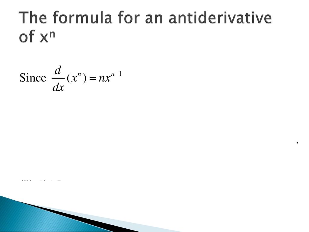 The formula for an antiderivative of xn
