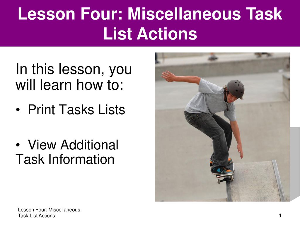 Lesson four miscellaneous task list actions ppt download