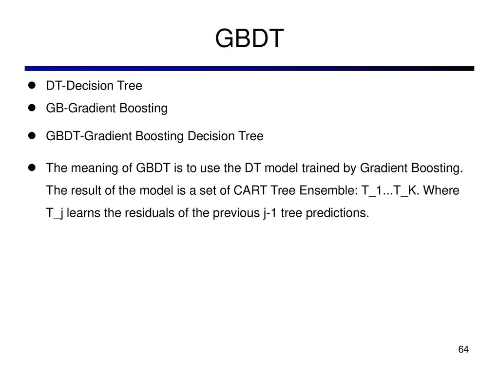 GBDT DT-Decision Tree GB-Gradient Boosting