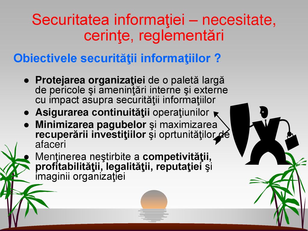 Agenda 1. Conceptul de securitate a informaţiilor (definiţie, elemente  fundamentale; ameninţări, vulnerabilităţi, riscuri, necesitatea asigurării  securităţii. - ppt download