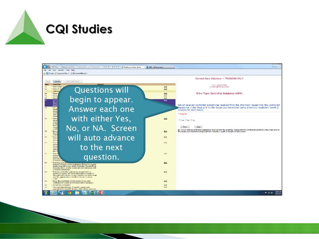 CQI Studies Questions will begin to appear. Answer each one with either Yes, No, or NA.