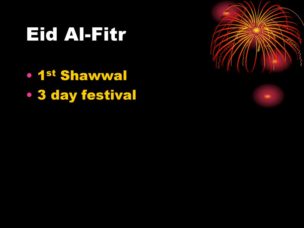 Eid Al-Fitr 1st Shawwal 3 day festival