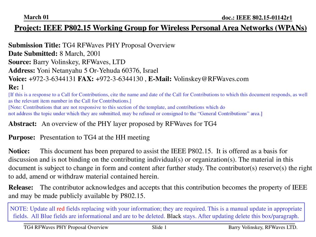 March 01 Project: IEEE P Working Group for Wireless Personal Area Networks (WPANs) Submission Title: TG4 RFWaves PHY Proposal Overview.