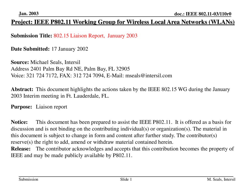 Jan Project: IEEE P Working Group for Wireless Local Area Networks (WLANs) Submission Title: Liaison Report, January