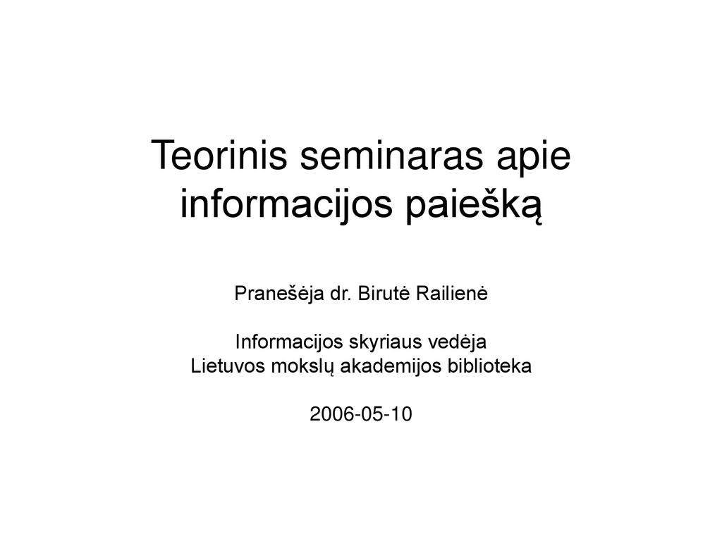 Teorinis seminaras apie informacijos paiešką