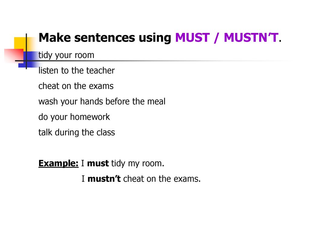 Must change. Must mustn't презентация. Make sentences using the imperative 5 класс. Правило по must mustn. Must mustn't needn't правило.