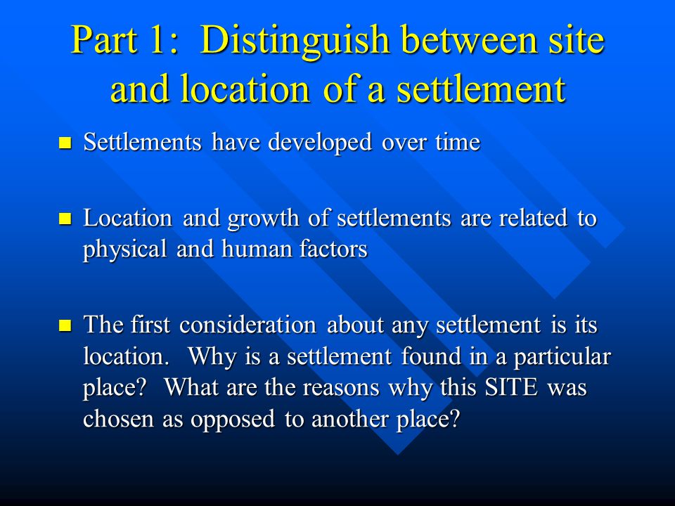 reasons for location of settlement