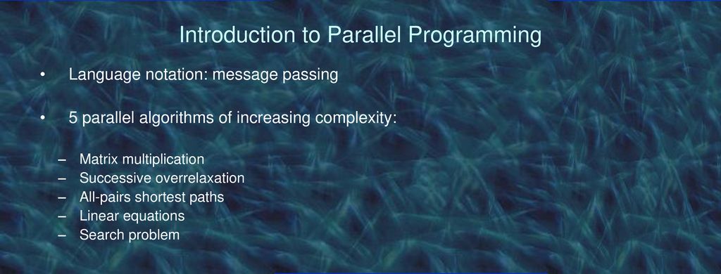Introduction to Parallel Programming - ppt download