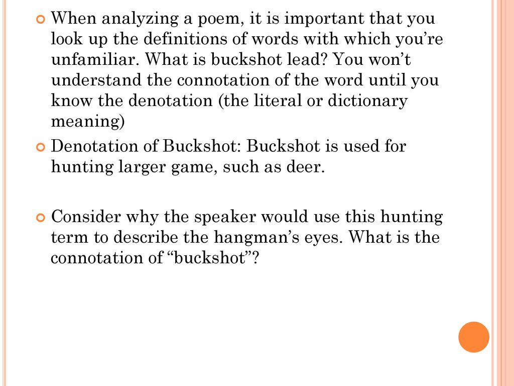 The Hangman Now That You Understand What I Literally Happening In Poem It Important To Fully Annotate For Literary Device And Stylistic Ppt Download 15 Paraphrase A Mean 