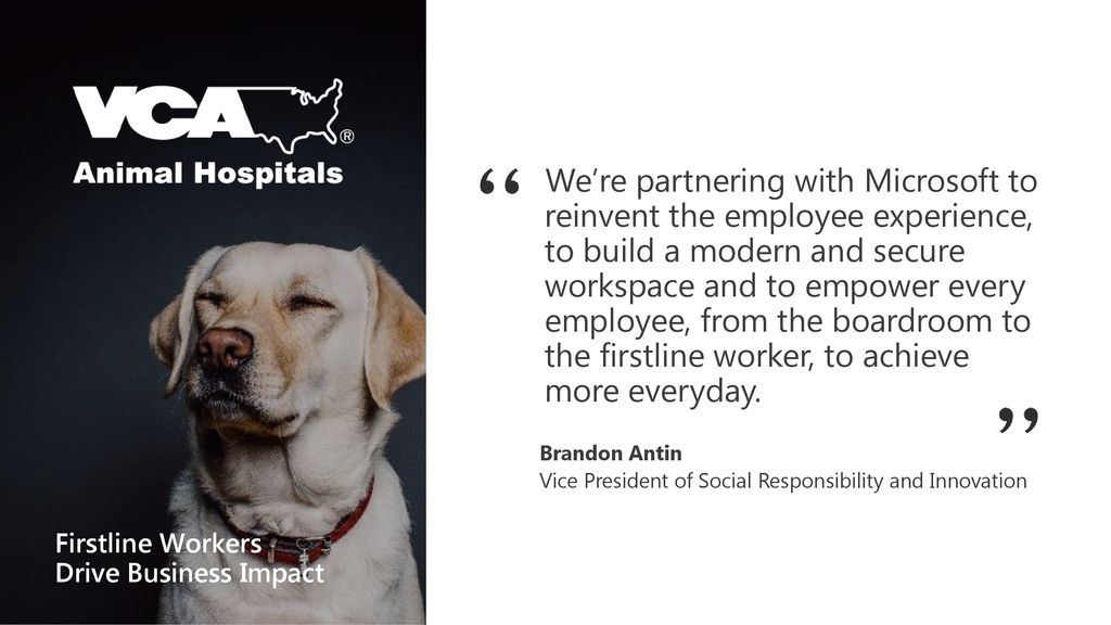 We’re partnering with Microsoft to reinvent the employee experience, to build a modern and secure workspace and to empower every employee, from the boardroom to the firstline worker, to achieve more everyday.