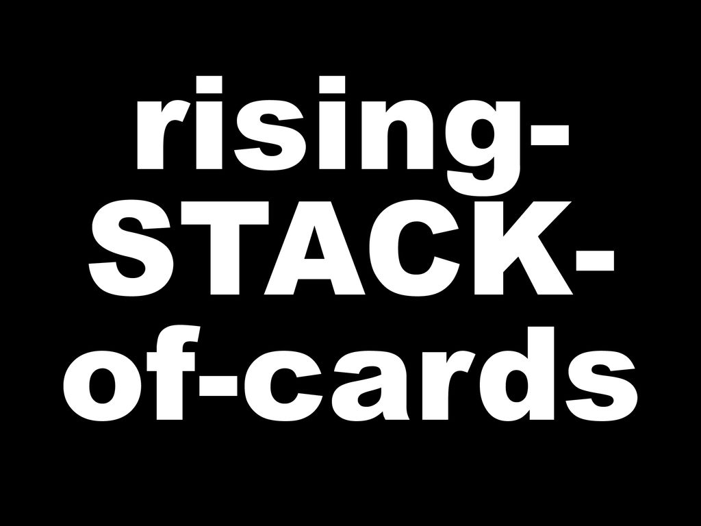 rising-STACK-of-cards