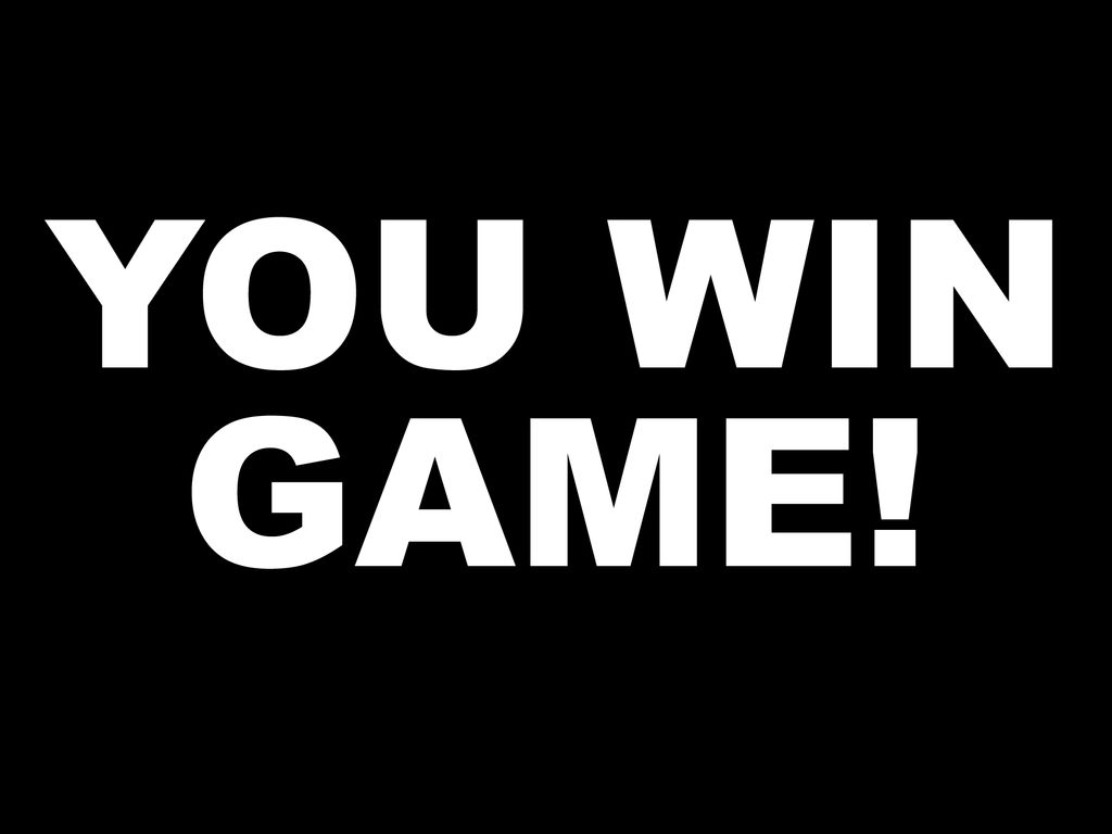 YOU WIN GAME!