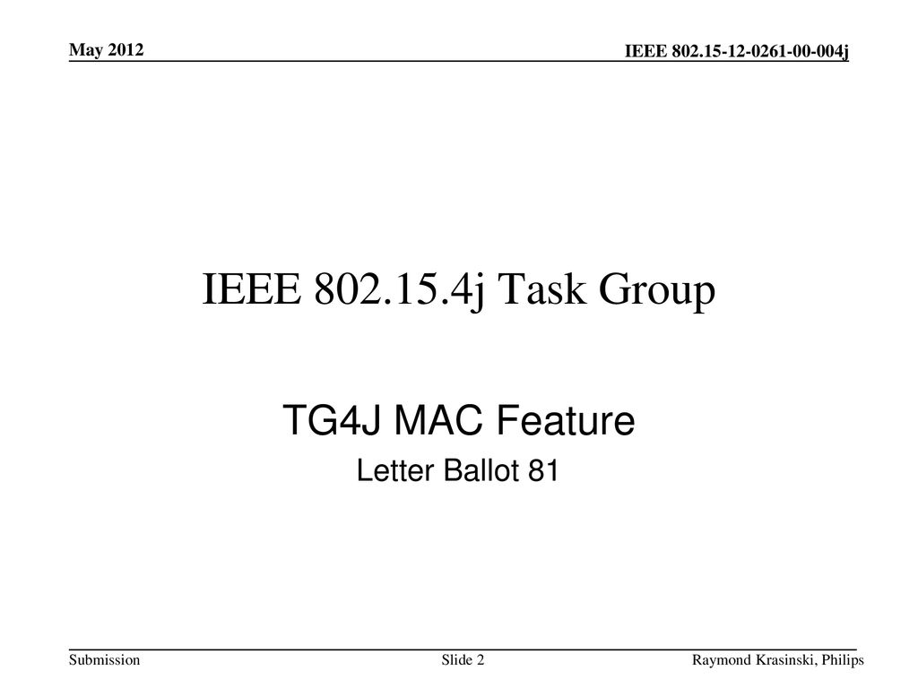 TG4J MAC Feature Letter Ballot 81